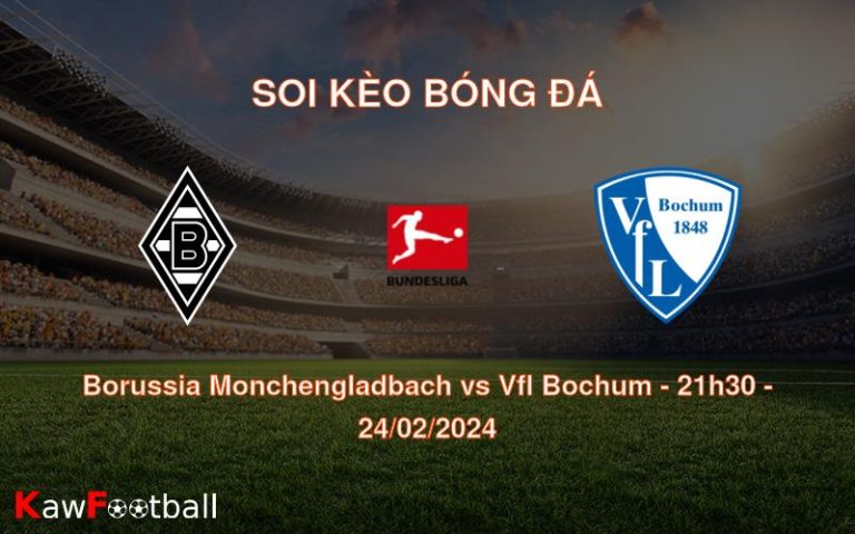 Soi kèo bóng đá Borussia Monchengladbach vs Vfl Bochum