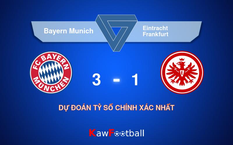 Soi kèo bóng đá Bayern Munich vs Eintracht Frankfurt