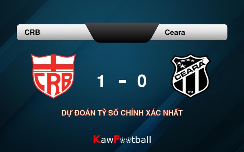 Soi kèo bóng đá CRB vs Ceara