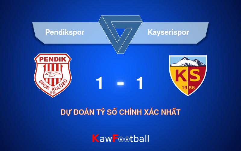 Soi kèo bóng đá Pendikspor vs Kayserispor