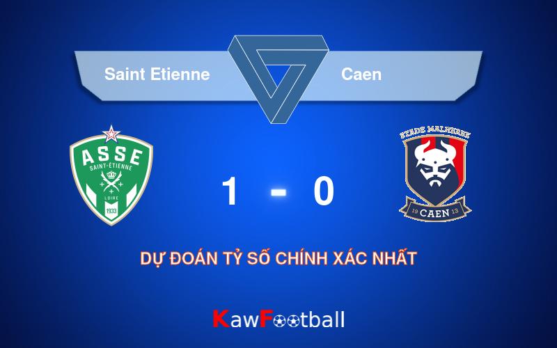 Soi kèo bóng đá Saint Etienne vs Caen