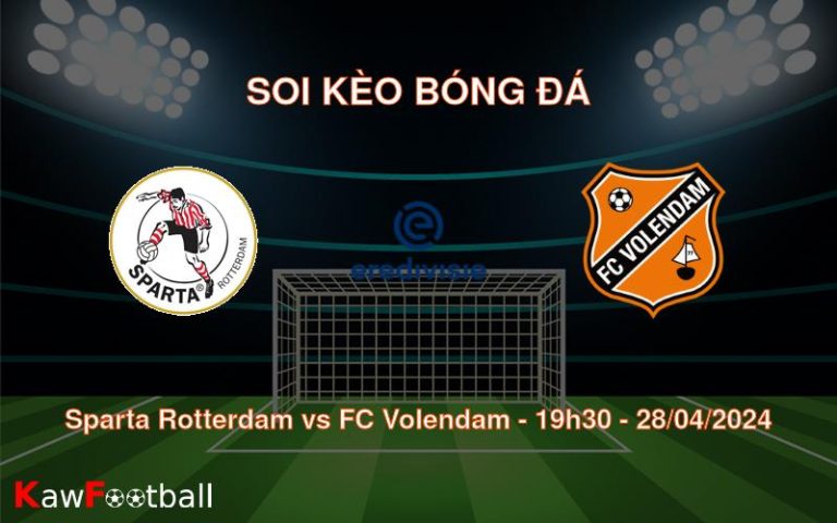 Soi kèo bóng đá Sparta Rotterdam vs FC Volendam – 19h30 – 28/04/2024