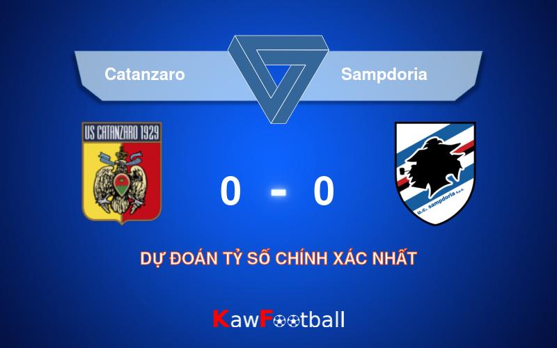 Soi kèo bóng đá Catanzaro vs Sampdoria
