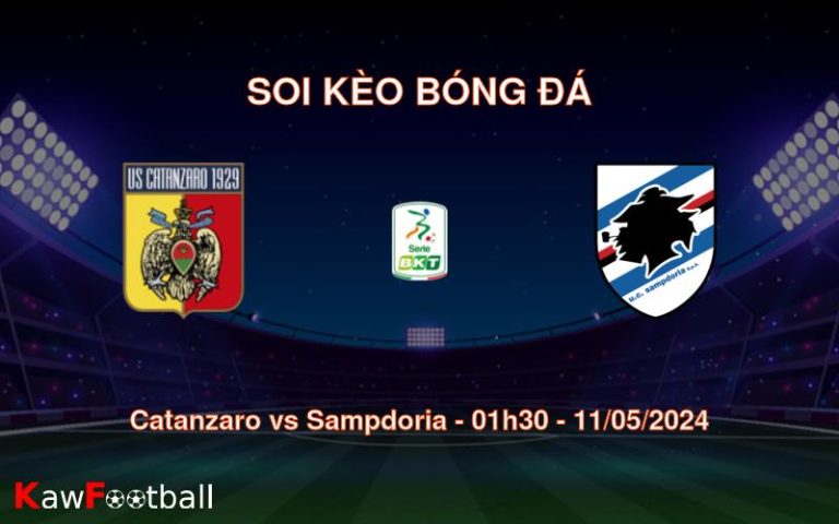 Soi kèo bóng đá Catanzaro vs Sampdoria – 01h30 – 11/05/2024