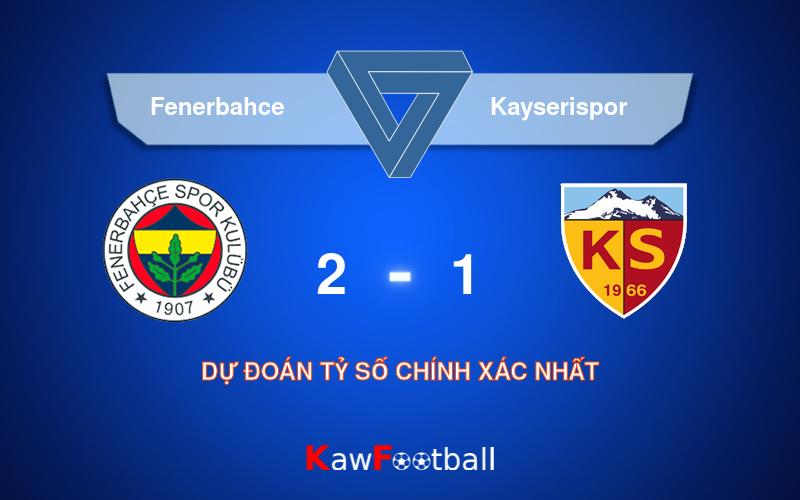 Soi kèo bóng đá Fenerbahce vs Kayserispor