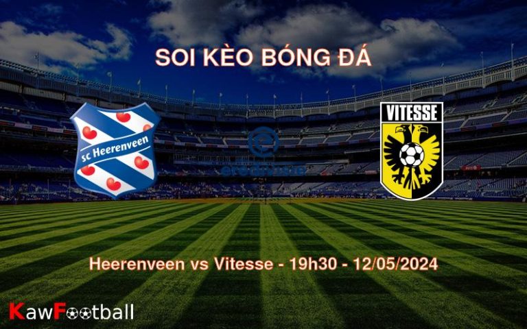 Soi kèo bóng đá Heerenveen vs Vitesse – 19h30 – 12/05/2024