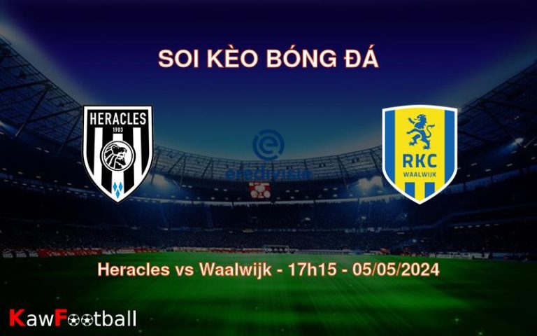 Soi kèo bóng đá Heracles vs Waalwijk – 17h15 – 05/05/2024