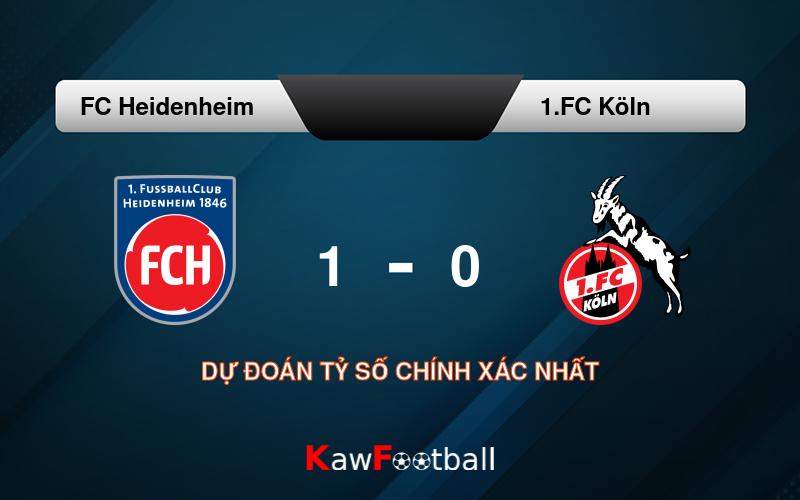 Tỷ lệ kèo nhà cái FC Heidenheim vs 1.FC Köln