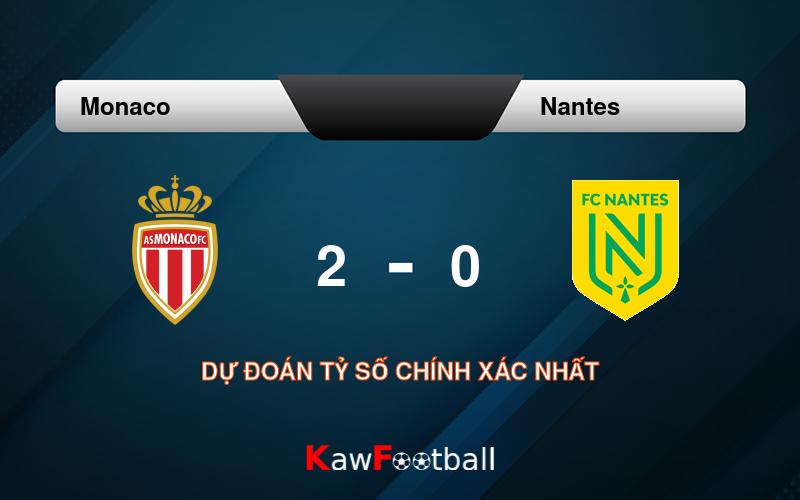 Soi kèo Monaco vs Nantes (02h00 - 20/05/2024)